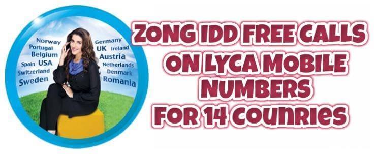 Zong brings IDD Free Calls Service for Lyca Mobile Numbers